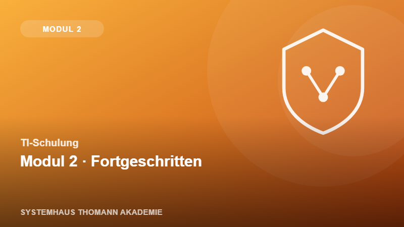 TI-Schulung – Modul 2: TI Fortgeschritten
