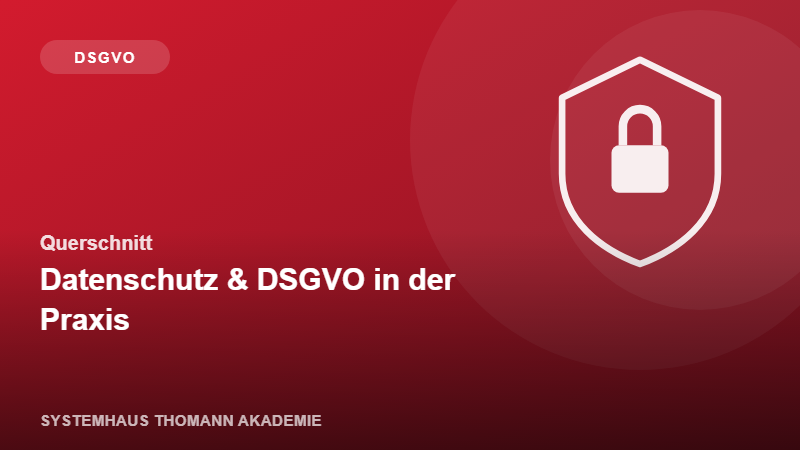 Querschnitt – Datenschutz & DSGVO in der Arztpraxis