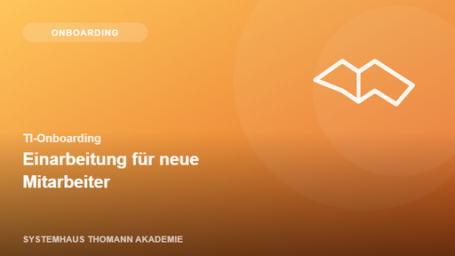 TI-Onboarding – Einarbeitung für neue Mitarbeiter